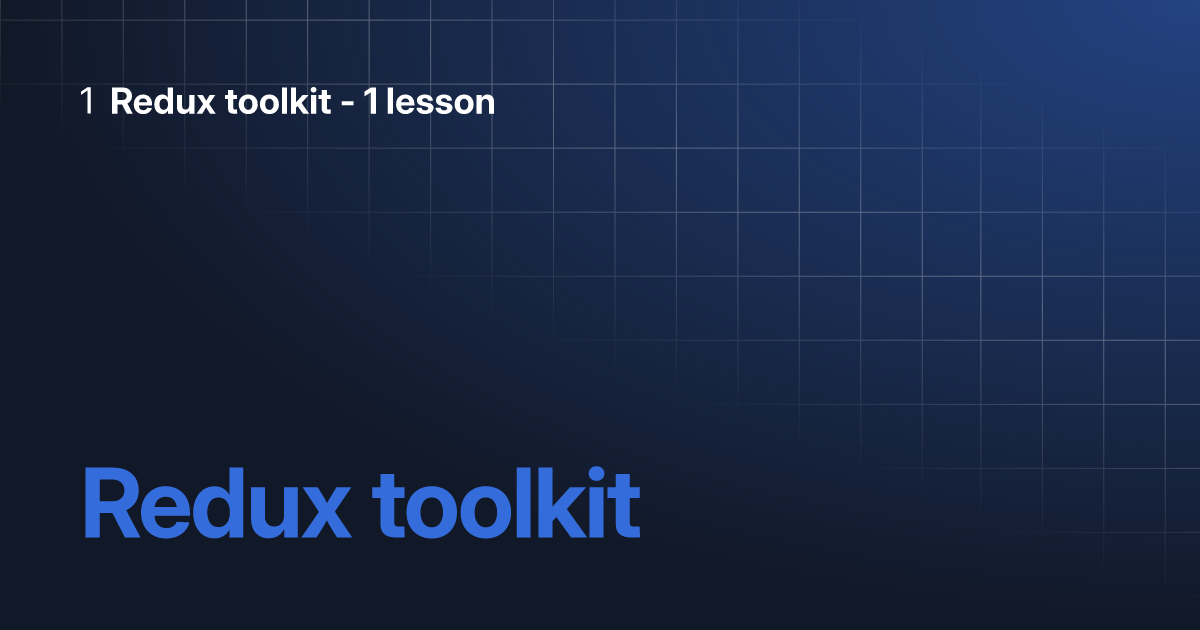 Redux Toolkit | Redux Toolkit - 1 Lesson